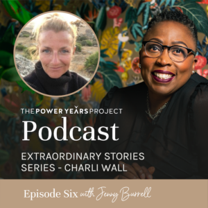 Charli Wall Jenny Burrell Power Years Project Podcast